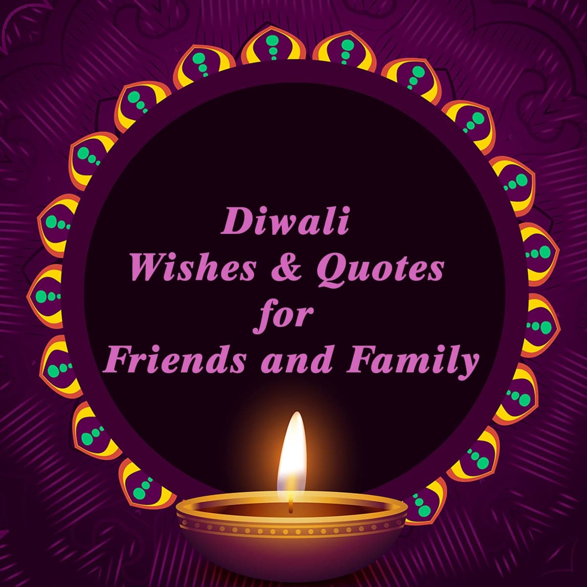 Diwali Wishes & Quotes for Friends and Family