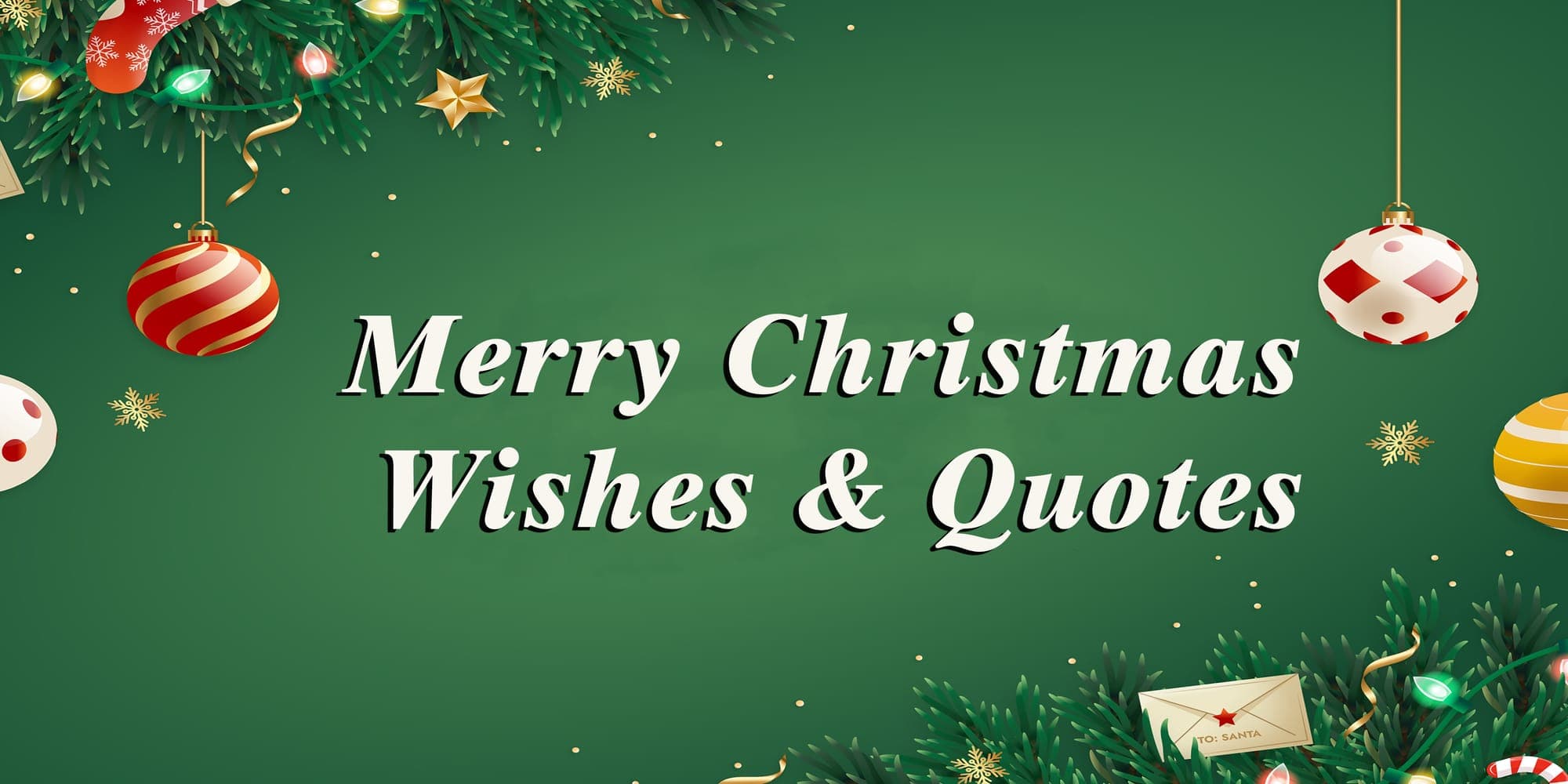 50+ Merry Christmas Wishes & Quotes