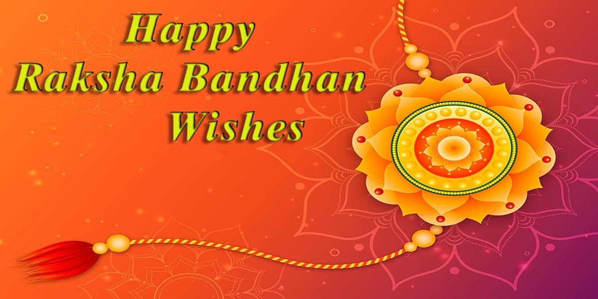 30+ Happy Raksha Bandhan Wishes