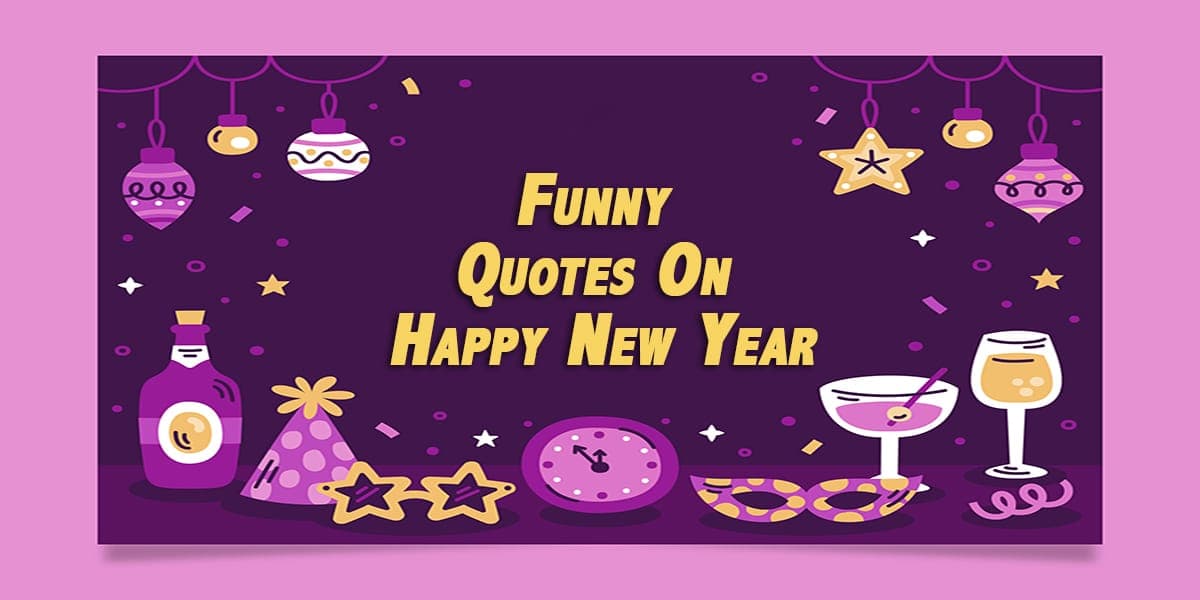 40+ Funny Quotes On Happy New Year