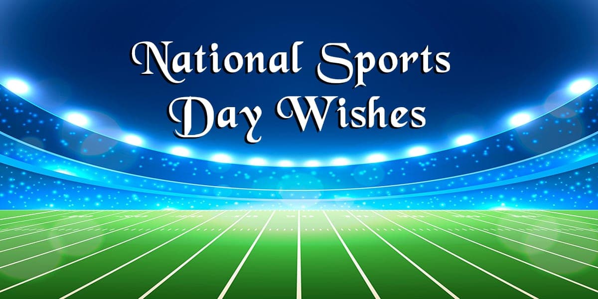 70+ National Sports Day Wishes, Major Dhyan Chand Quotes