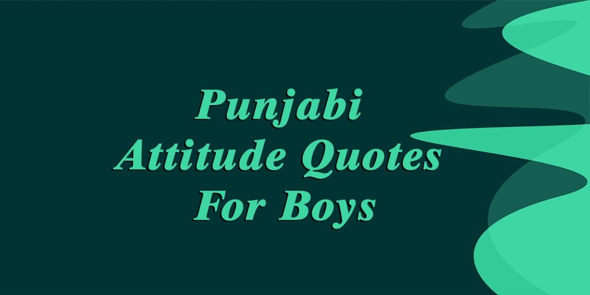 40+ Punjabi Attitude Quotes For Boys