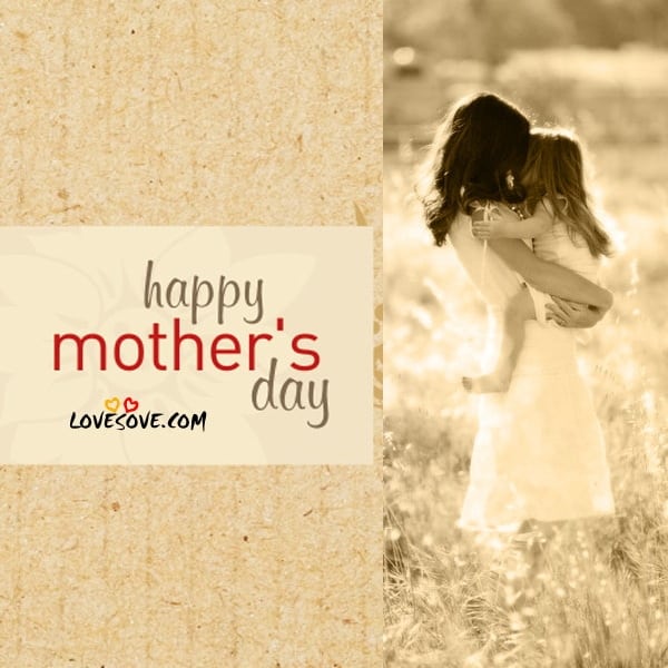 happy mothers day status images, Quote on mothers, mothers day quotes, Happy Mother’s Day 2019 Quotes, Best Mothers Day Inspirational Messages