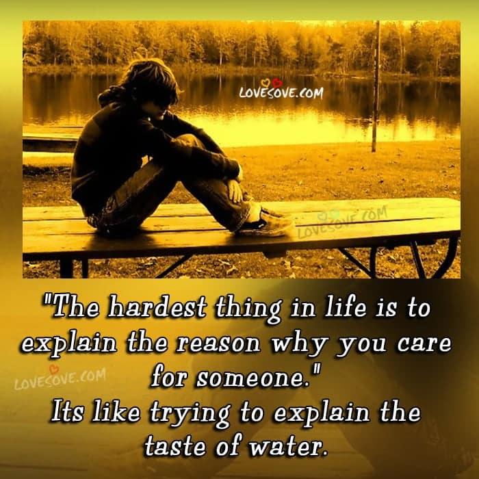 the-hardest-thing-in-life-is-to-love-quote