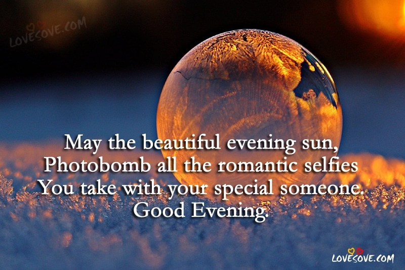 May The Beautiful Evening Sun - Good Morning Quotes Images, Best evening Quotes For Facebook, Friendship Quotes Images For WhatsApp Status, Good Evening WIshes, Good Evening Quotes For WhatsApp Status, Good Evening Wallpapers For FAcebook, Good Evening, Good Evening Wishes For Friends & Family