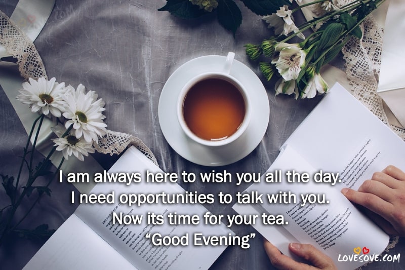 I Am Always Here To Wish - Good Evening Quotes Image, Good Evening wishes images for facebook, Good Evening quotes for whatsapp status