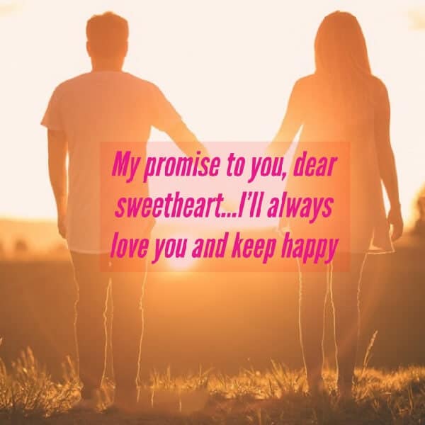 My Promise To You Dear Sweetheart I'll Always