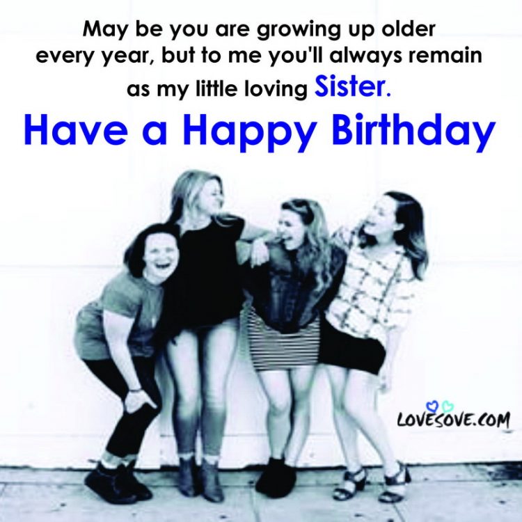 Best Birthday Wishes For Sister, Messages & Quotes