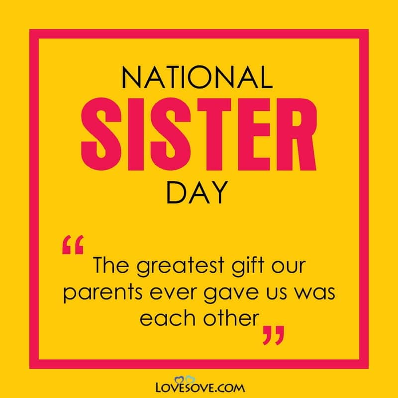 National Sister Day Best Wishes, Status & Quotes, Cute Status For Sister