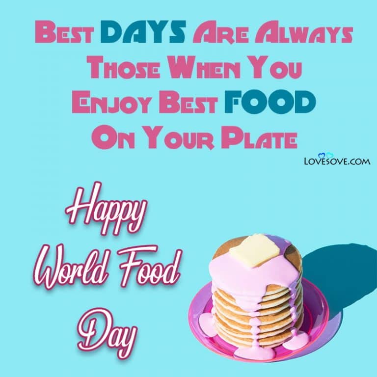  Happy World Food Day Quotes Messages Thoughts Wishes