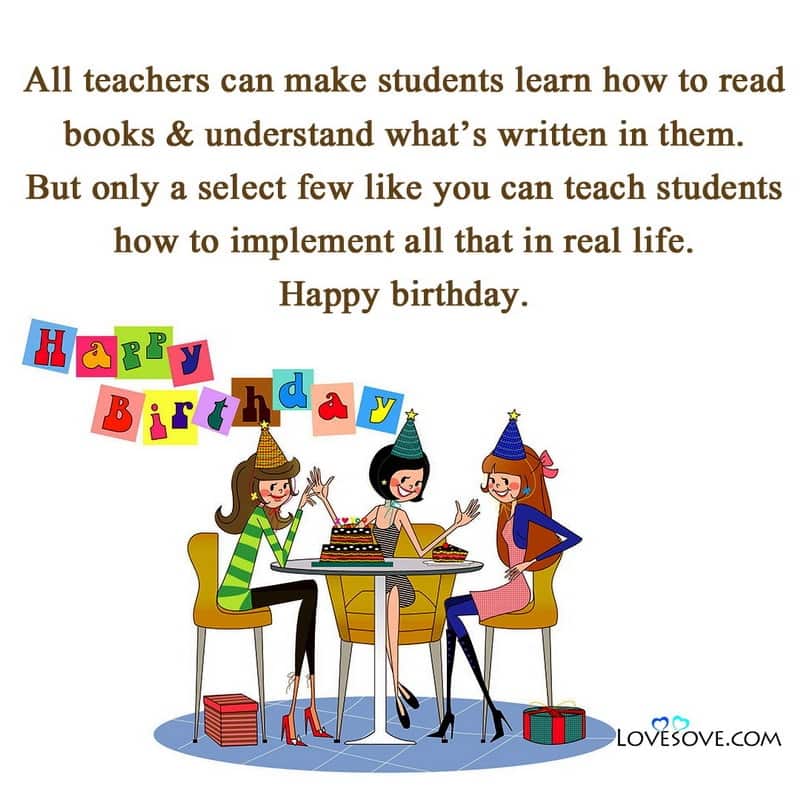 Happy Birthday Wishes For Teacher, Birthday Messages For A Great Teacher