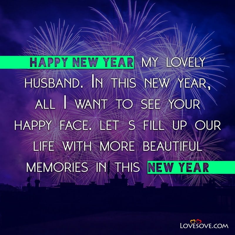 Romantic New Year Messages For Lovers, New Year Love Messages For Him, New Year Wishes For Loved One, Romantic New Year Wishes For Boyfriend,