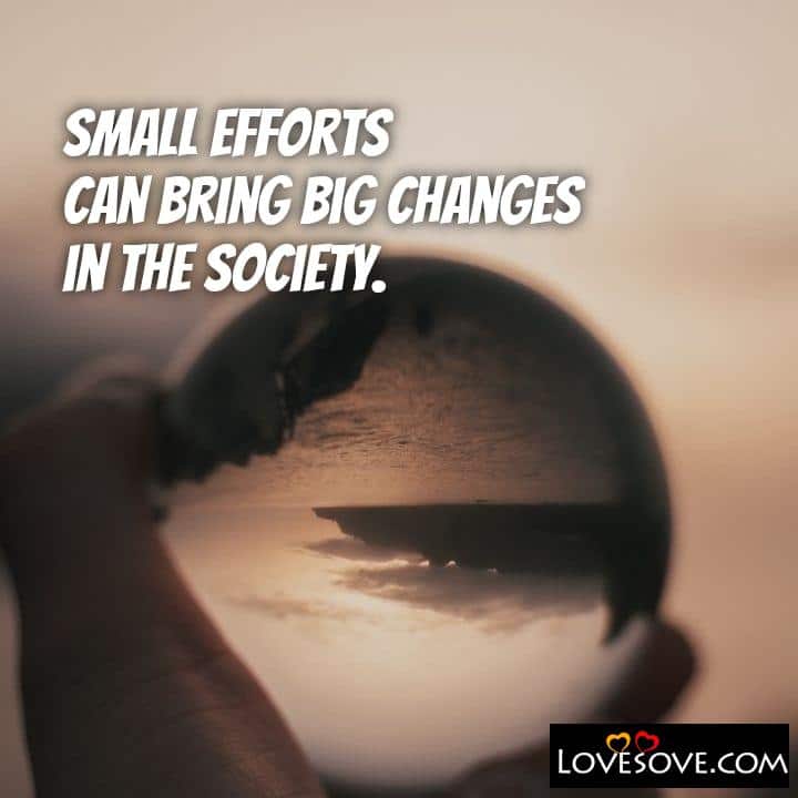 small efforts can bring big, , quote
