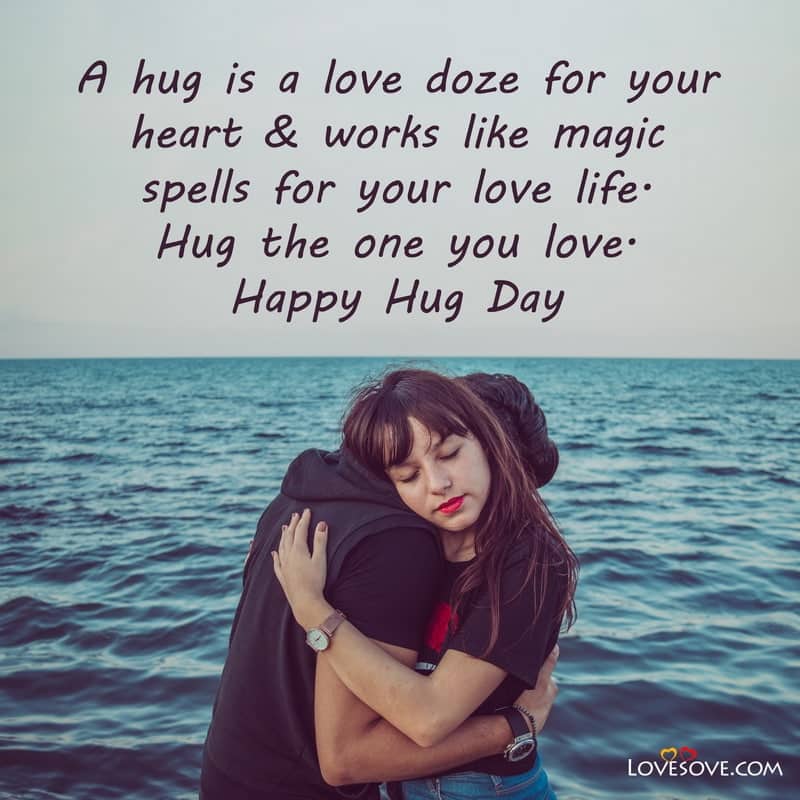 Hug Day Quotes For Love Hug Day Romantic Messages