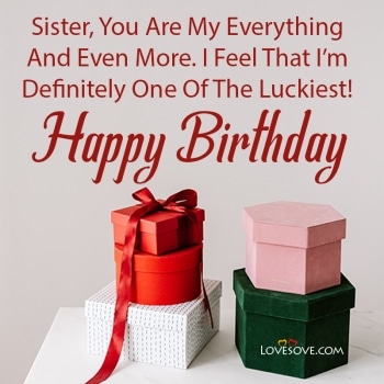 Best Birthday Wishes For Sister, Messages & Quotes