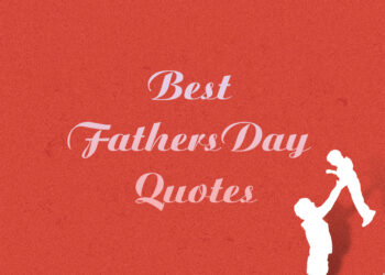 best fathers day quotes, fathers day inspirational quotes