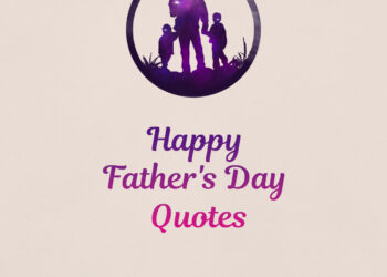 happy father's day quotes, father's day status in english