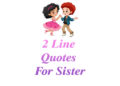 2 line quotes for sister, quotes for sister