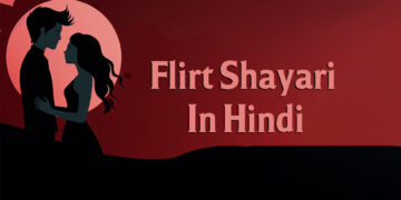 flirt shayari in hindi, flirty texts to make her blush