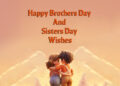 50+ happy brothers day and sisters day wishes, happy brothers day and sisters day wishes in english